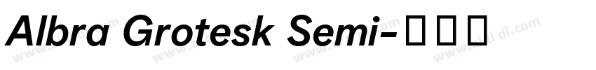 Albra Grotesk Semi字体转换